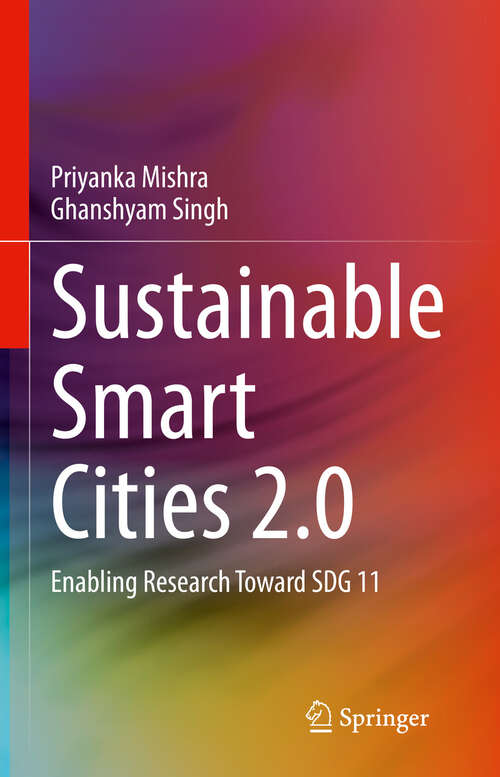 Book cover of Sustainable Smart Cities 2.0: Enabling Research Toward SDG 11