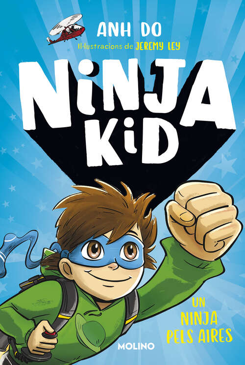 Book cover of Sèrie Ninja Kid 2 - Un ninja pels aires (Sèrie Ninja Kid: Volumen 2)