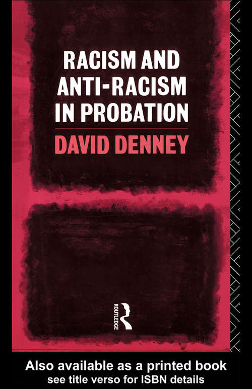 Book cover of Racism and Anti-Racism in Probation