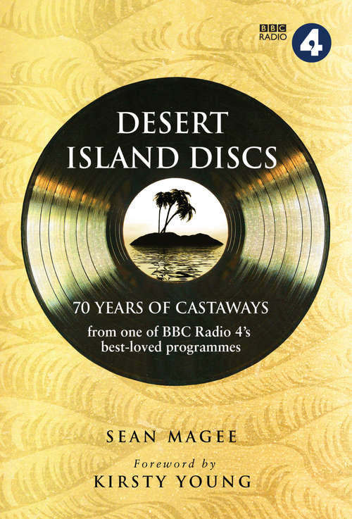 Book cover of Desert Island Discs: 70 Years of Castaways