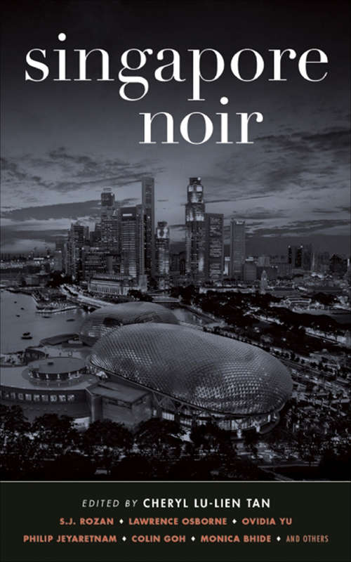 Singapore Noir (Akashic Noir)