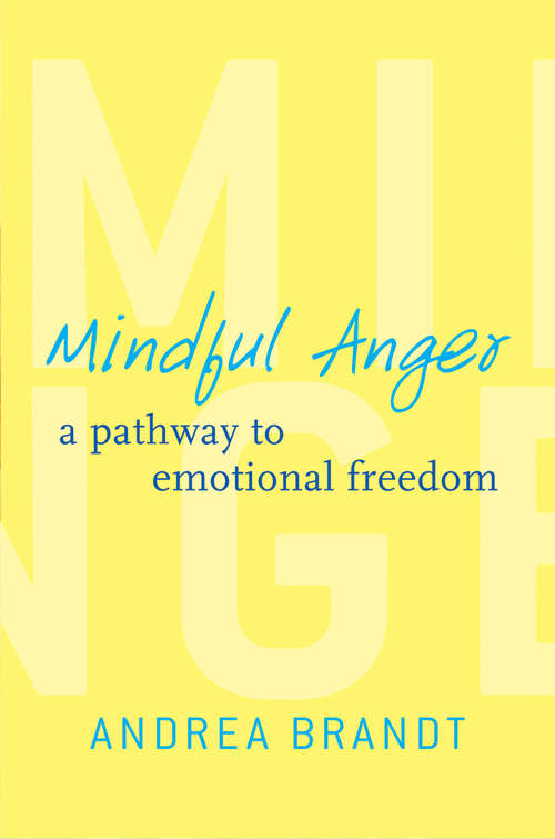 Book cover of Mindful Anger: A Pathway to Emotional Freedom