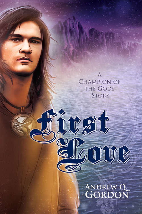 First Love (Champion of the Gods #0.1)