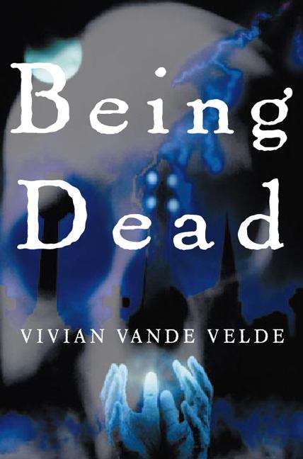 Book cover of Being Dead: Stories