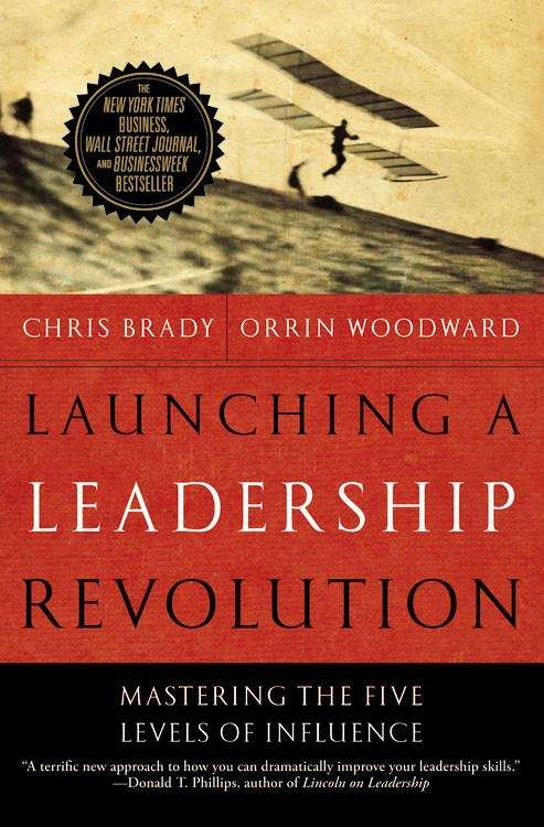 Book cover of Launching A Leadership Revolution: Mastering the Five Levels of Influence