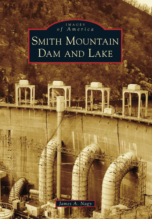 Cover image of Smith Mountain Dam and Lake