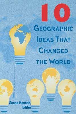 Book cover of Ten Geographic Ideas That Changed the World
