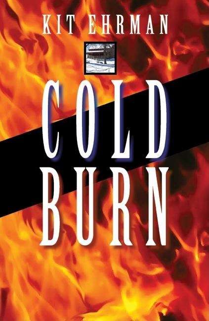 Book cover of Cold Burn (Steve Cline Series #3)