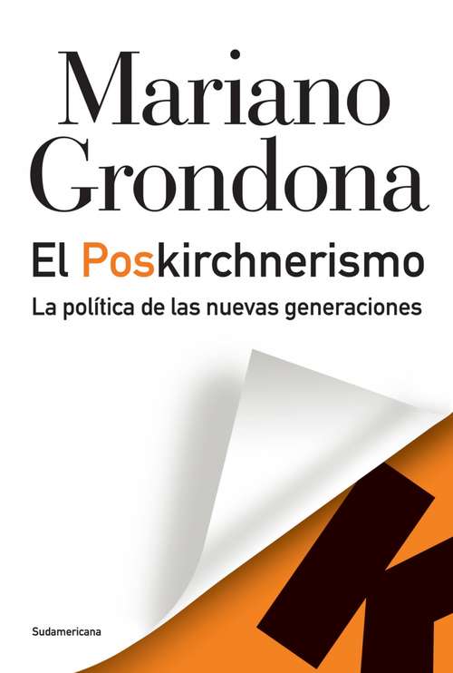 Book cover of El Poskirchnerismo: La política de las nuevas generaciones