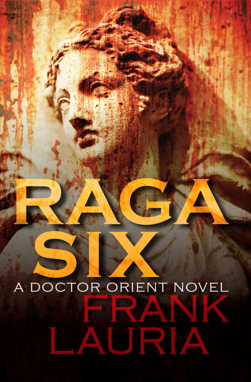 Book cover of Raga Six (The Doctor Orient Novels #2)