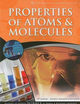 Book cover of Properties of Atoms and Molecules (God's Design for Chemistry and Ecology)