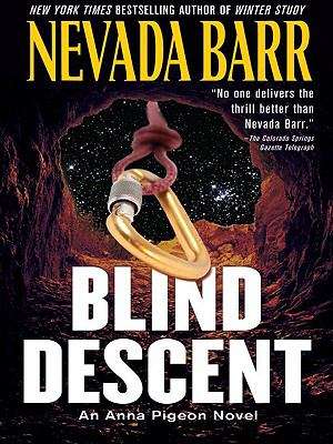 Book cover of Blind Descent (Anna Pigeon #6)