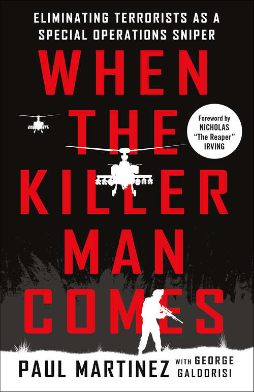Book cover of When the Killer Man Comes: Eliminating Terrorists As a Special Operations Sniper
