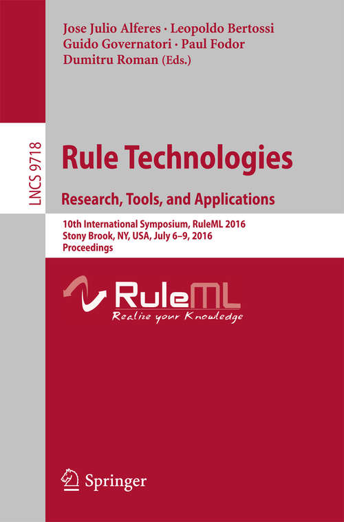 Rule Technologies. Research, Tools, and Applications