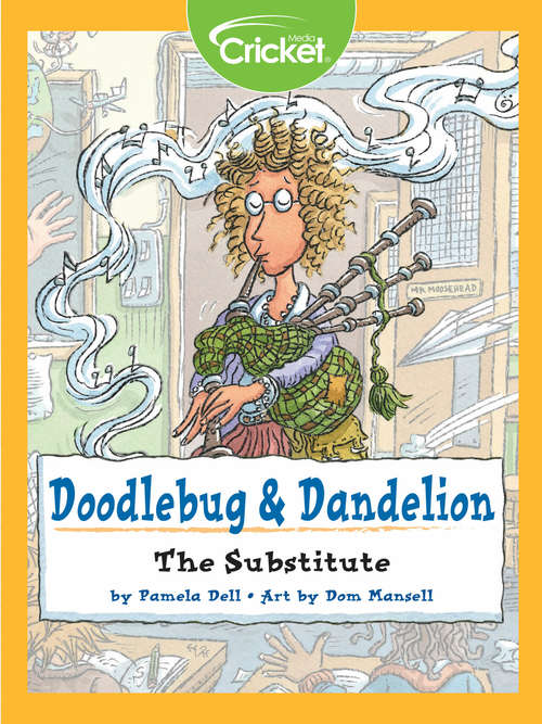 Book cover of Doodlebug & Dandelion: The Substitute