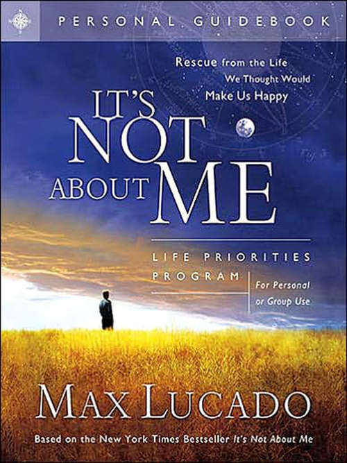 Book cover of It's Not About Me: Rescue From the Life We Thought Would Make Us Happy