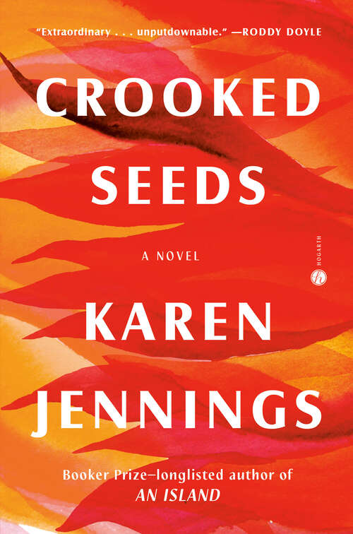 Book cover of Crooked Seeds: A Novel
