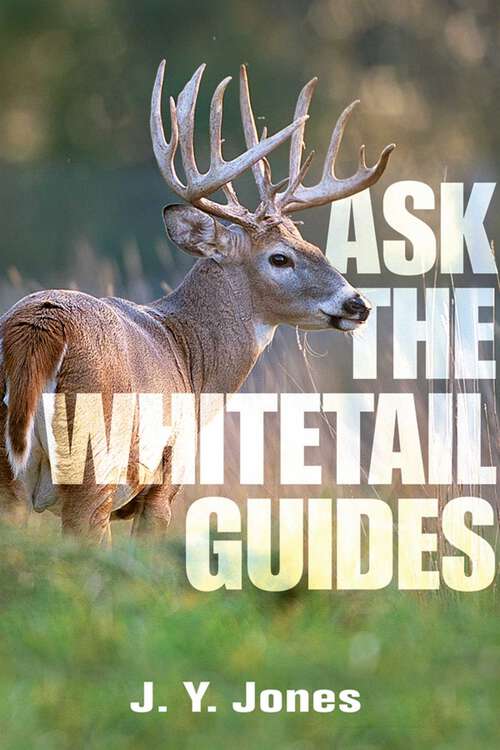 Book cover of Ask the Whitetail Guides