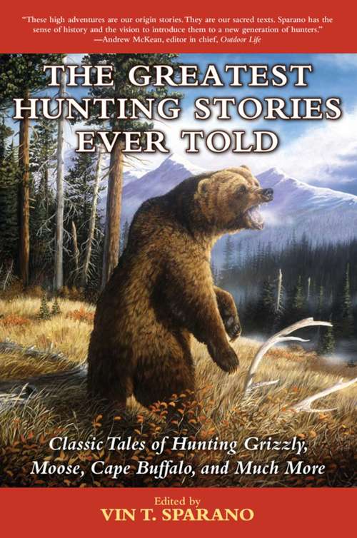 Book cover of The Greatest Hunting Stories Ever Told