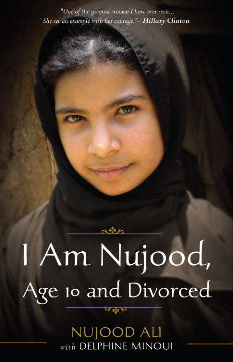 Book cover of I Am Nujood, Age 10 and Divorced