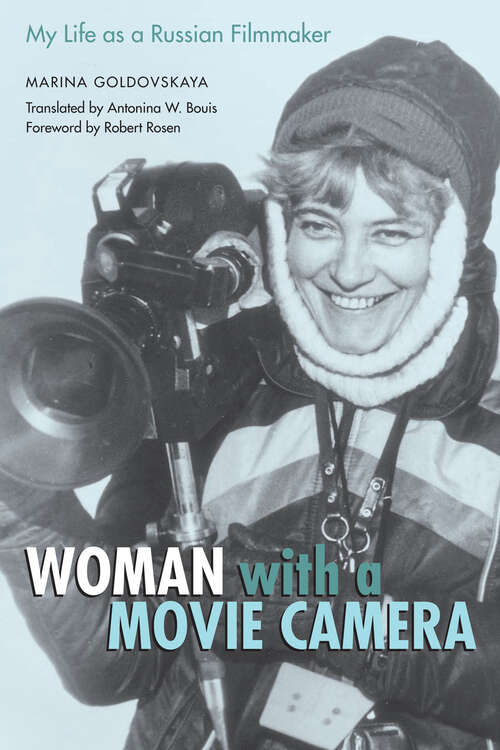 Book cover of Woman with a Movie Camera: My Life as a Russian Filmmaker