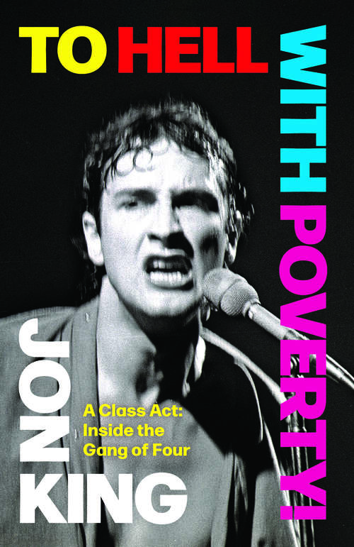 Book cover of To Hell with Poverty!: A Class Act: Inside the Gang of Four