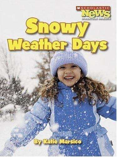 Snowy Weather Days (Scholastic News Nonfiction Readers)
