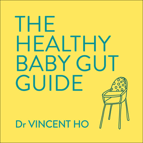 Book cover of The Healthy Baby Gut Guide: Prevent allergies, build immunity and develop good gut health from day one