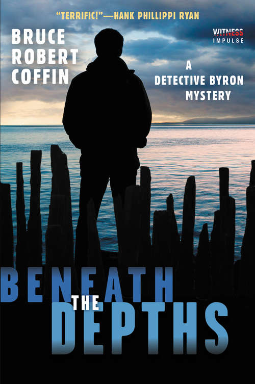Beneath the Depths: A Detective Byron Mystery (A John Byron Novel #2)