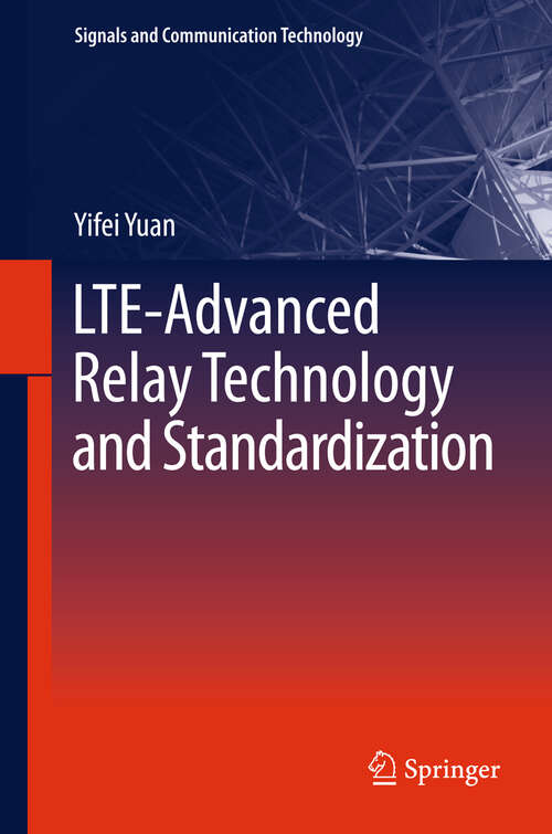 Book cover of LTE-Advanced Relay Technology and Standardization