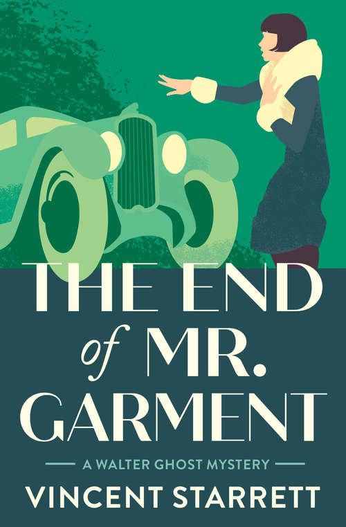Book cover of The End of Mr. Garment (The Walter Ghost Mysteries #3)