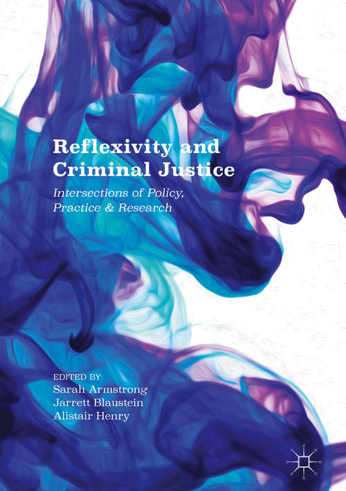 Book cover of Reflexivity and Criminal Justice