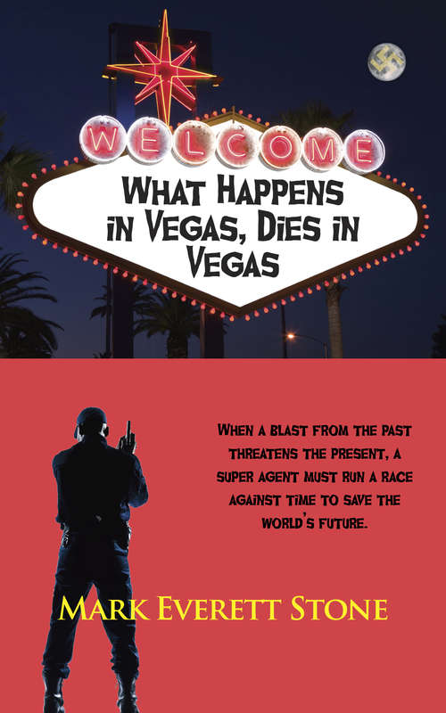 What Happens in Vegas, Dies in Vegas (From the Files of the BSI #2)