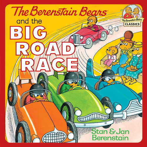 Book cover of The Berenstain Bears and the Big Road Race