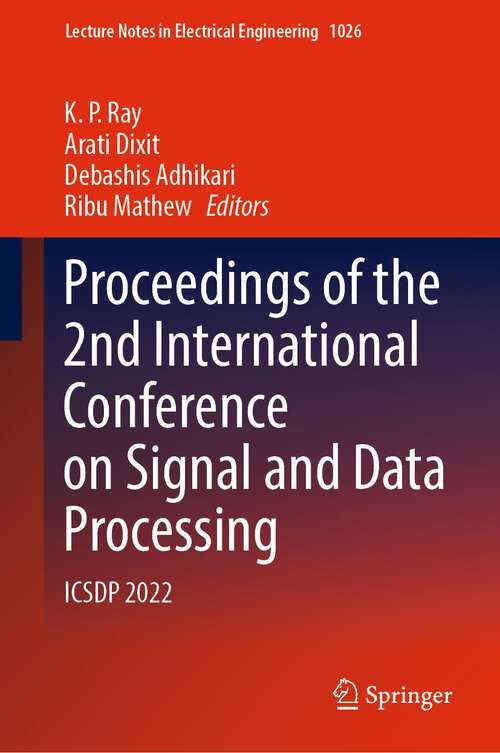 Book cover of Proceedings of the 2nd International Conference on Signal and Data Processing: ICSDP 2022 (1st ed. 2023) (Lecture Notes in Electrical Engineering #1026)