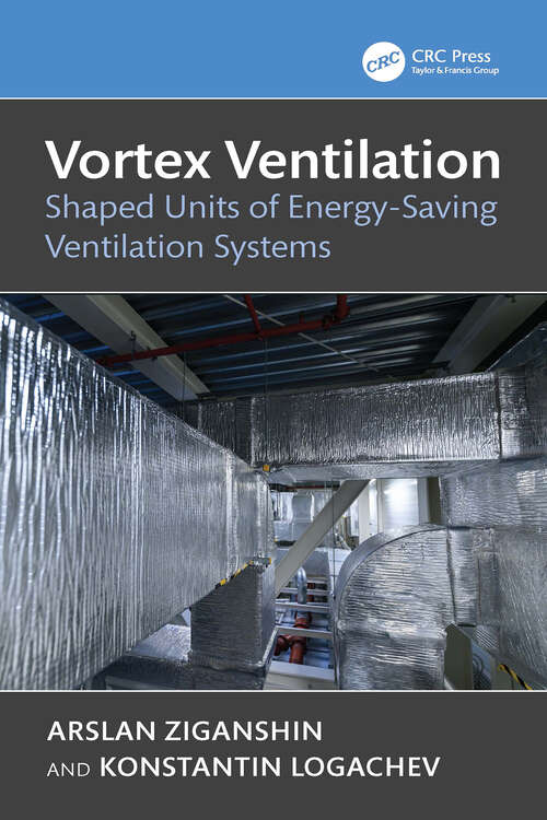 Book cover of Vortex Ventilation: Shaped Units of Energy-Saving Ventilation Systems (1)
