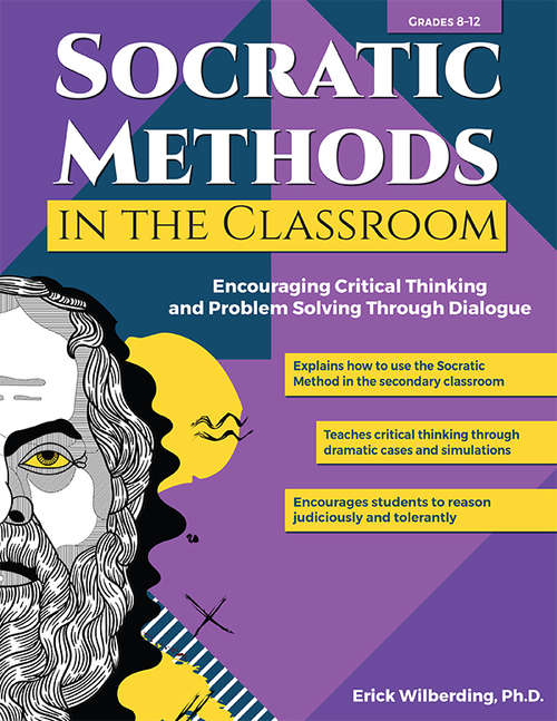 Book cover of Socratic Methods in the Classroom: Encouraging Critical Thinking and Problem Solving Through Dialogue