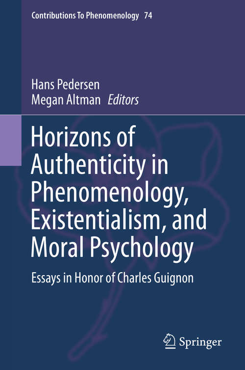 Book cover of Horizons of Authenticity in Phenomenology, Existentialism, and Moral Psychology