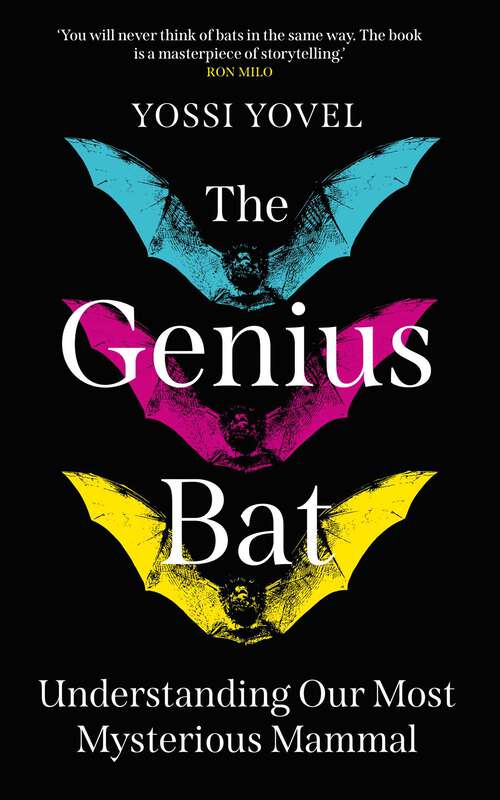 Book cover of The Genius Bat: Understanding Our Most Mysterious Mammal
