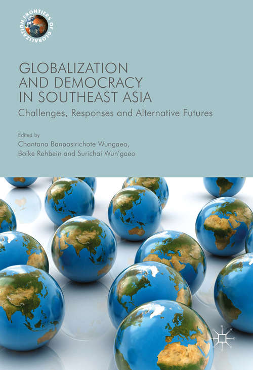 Book cover of Globalization and Democracy in Southeast Asia
