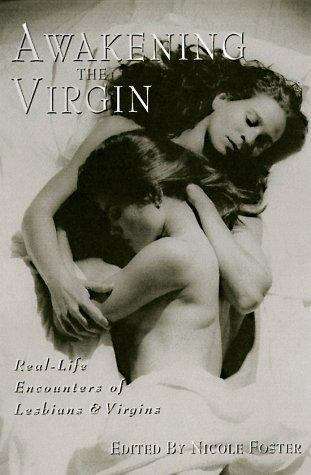 Book cover of Awakening the Virgin: True Tales of Seduction