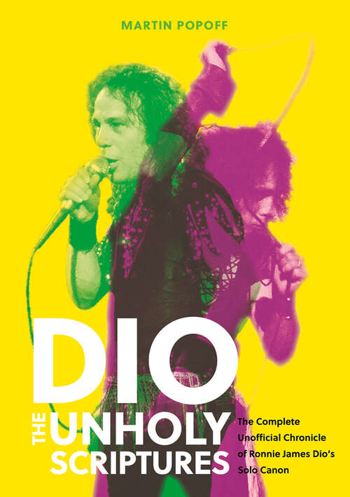 Book cover of DIO: The Complete Unofficial Chronicle of Ronnie James Dio’s Solo Canon