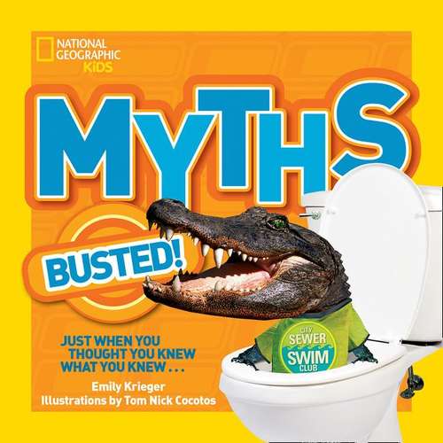 Myths Busted: Just when You thought You knew what You Knew