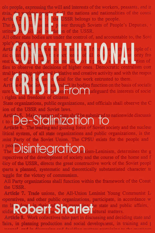Soviet Constitutional Crisis (Contemporary Soviet - Post-soviet Politics Ser.)