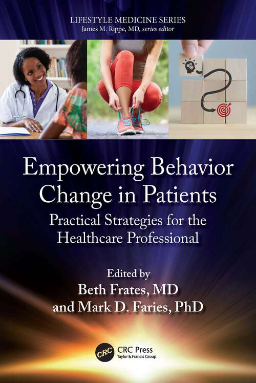 Book cover of Empowering Behavior Change in Patients: Practical Strategies for the Healthcare Professional (Lifestyle Medicine)