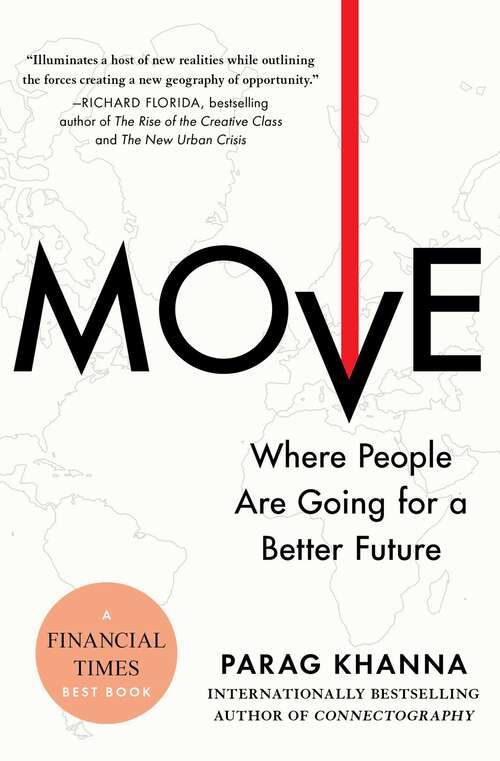 Book cover of Move: The Forces Uprooting Us