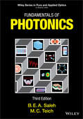 Fundamentals of Photonics (Wiley Series in Pure and Applied Optics #32)