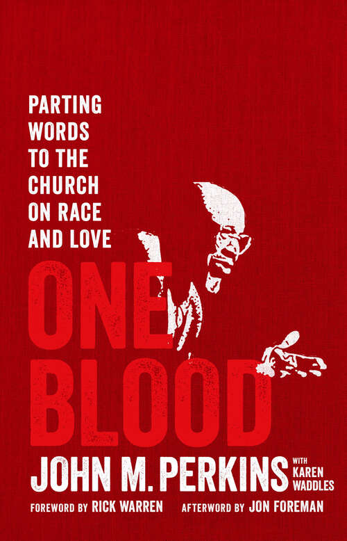 Book cover of One Blood: Parting Words to the Church on Race and Love