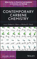Contemporary Carbene Chemistry (Wiley Series of Reactive Intermediates in Chemistry and Biology)