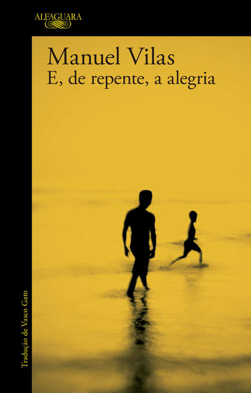 Book cover of E, de Repente, a Alegria